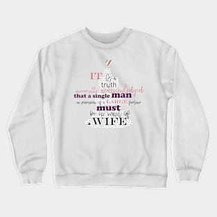 First Lines: Jane Austen Pride and Prejudice Crewneck Sweatshirt